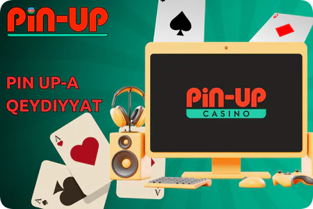 Pin Up-a qeydiyyat